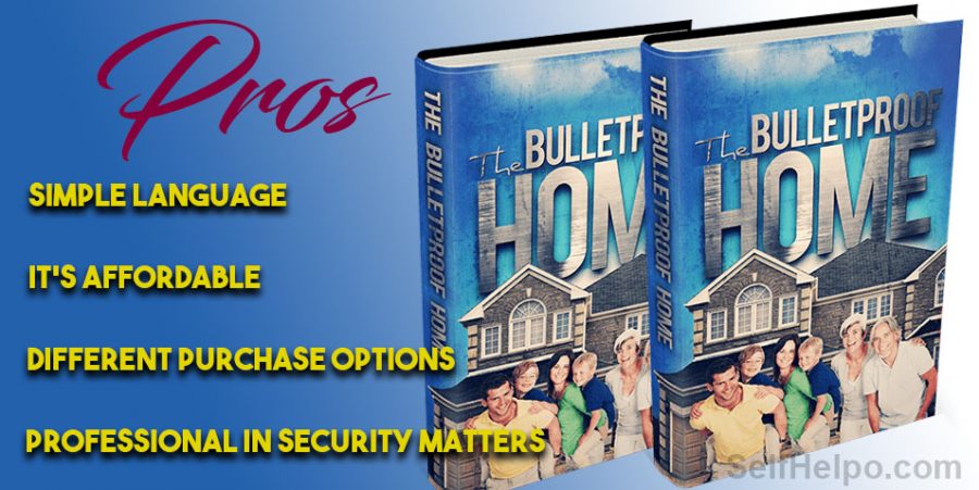 Bulletproof Home Pros of the Product