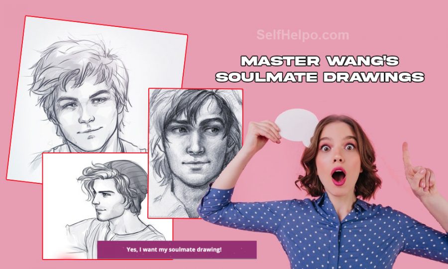 Master Wang Soulmate Drawings Review Works or Just a SCAM?