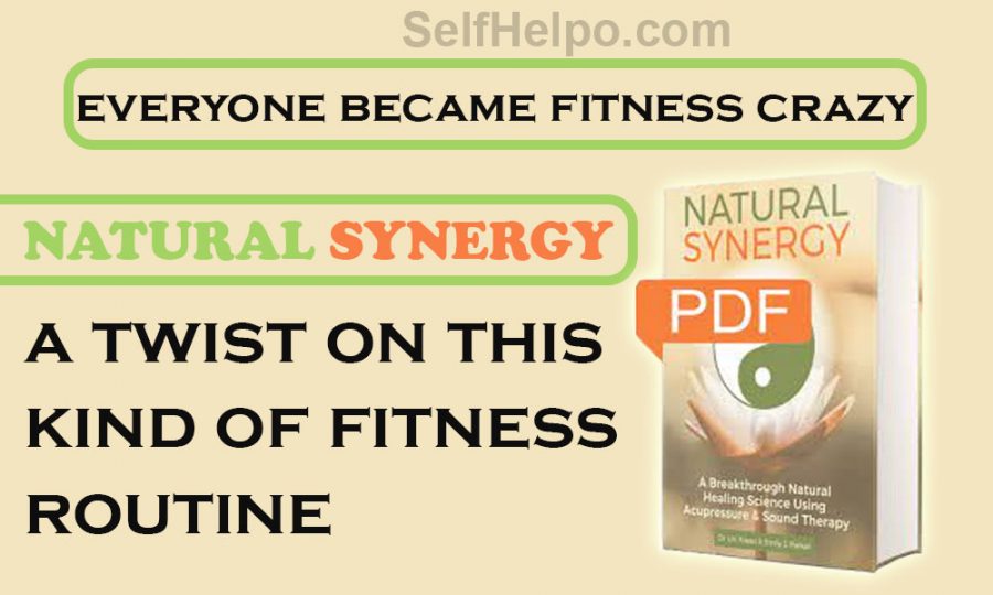 Natural Synergy Everyone Became Fitness Crazy