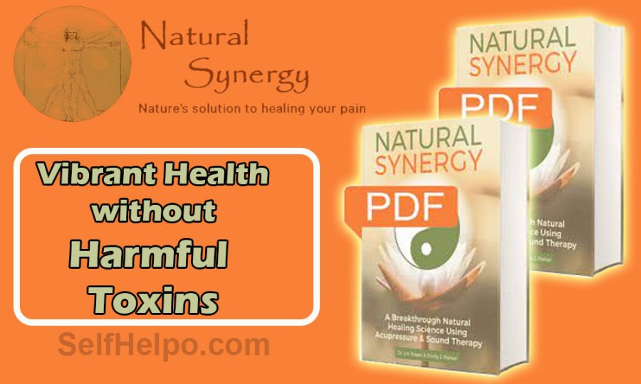 Natural Synergy Vibrant Health Without Harmful Toxins