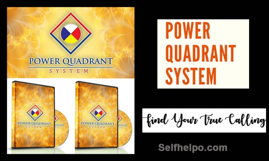 Power Quadrant System Review: Did You Find Your True Calling?