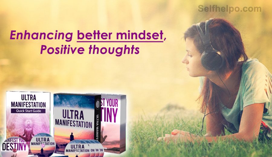 Ultra Manifestation Enhancing Better Mindset