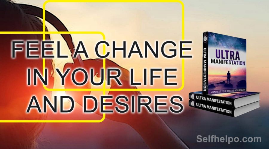 Ultra Manifestation Feel a Change in your Life