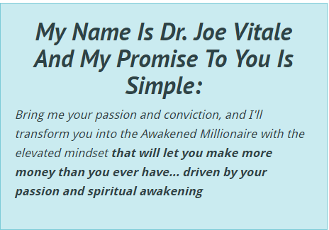  Awakened Millionaire Academy A message from Dr. Joe Vitale